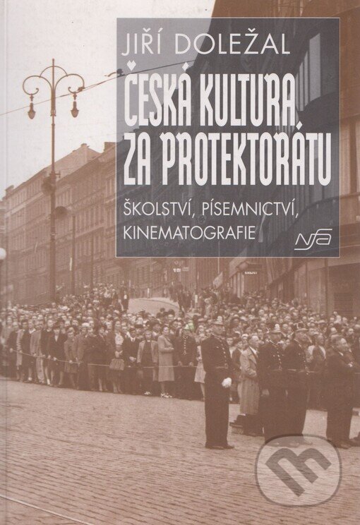 Kniha: Česká kultura za protektorátu (Jiří Doležal). Národní filmový archiv, 1996 Kniha: Česká kultura za protektorátu (Jiří Doležal). Národní filmový archiv, 1996