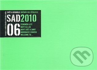 Svět a divadlo 2010/6 (Svět a divadlo). Svět a divadlo, 2010 Svět a divadlo 2010/6 (Svět a divadlo). Svět a divadlo, 2010