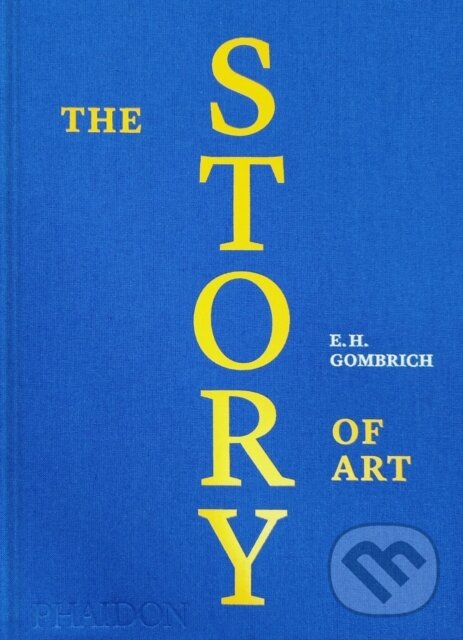 Kniha: The Story of Art (E.H. Gombrich). Phaidon, 2024 Kniha: The Story of Art (E.H. Gombrich). Phaidon, 2024