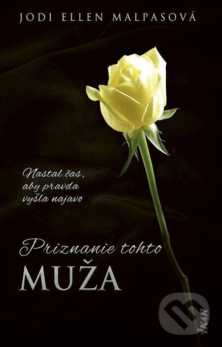 E-kniha: Priznanie tohto muža (Jodi Ellen Malpas). Ikar, 2024 E-kniha: Priznanie tohto muža (Jodi Ellen Malpas). Ikar, 2024