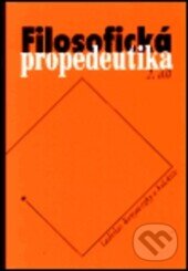 Kniha: Filosofická propedeutika, 2. díl (Ladislav Benyovszky). Pastelka, Sofis, 2001 Kniha: Filosofická propedeutika, 2. díl (Ladislav Benyovszky). Pastelka, Sofis, 2001