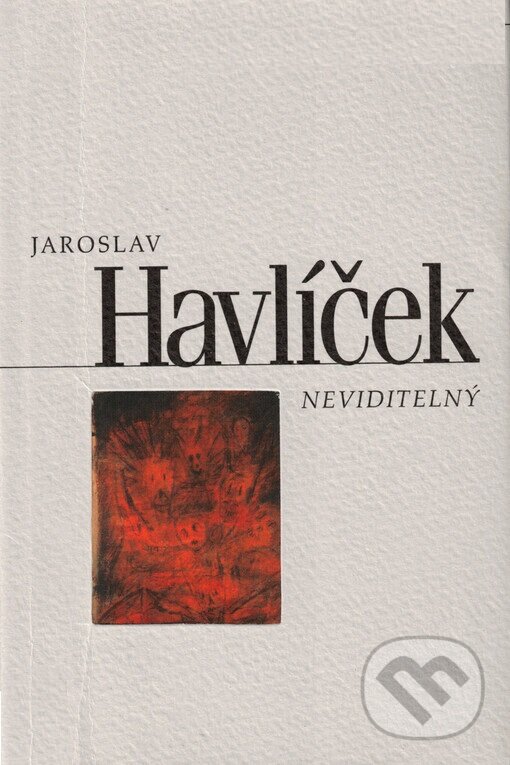 Kniha: Neviditelný (Jaroslav Havlíček). Nakladatelství Lidové noviny, 2009 Kniha: Neviditelný (Jaroslav Havlíček). Nakladatelství Lidové noviny, 2009