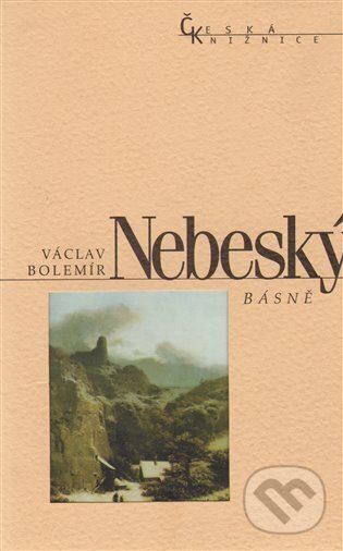 Kniha: Básně (Václav Bolemír Nebeský). Nakladatelství Lidové noviny, 2005 Kniha: Básně (Václav Bolemír Nebeský). Nakladatelství Lidové noviny, 2005