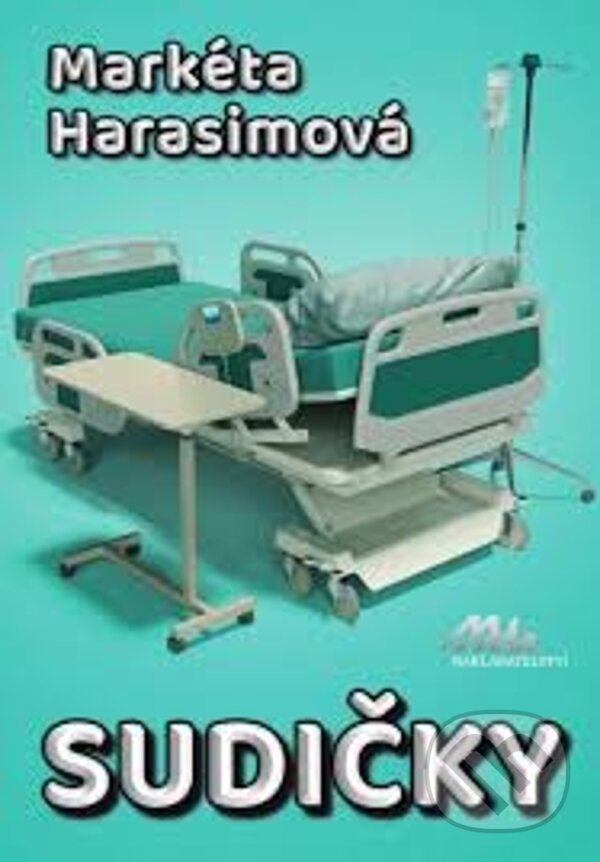 Kniha: Sudičky (Markéta Harasimová). MaHa, 2024 Kniha: Sudičky (Markéta Harasimová). MaHa, 2024