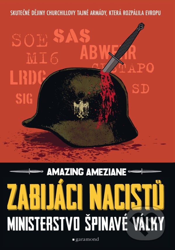 E-kniha: Zabijáci nacistů (Amazing Améziane). Garamond, 2024 E-kniha: Zabijáci nacistů (Amazing Améziane). Garamond, 2024