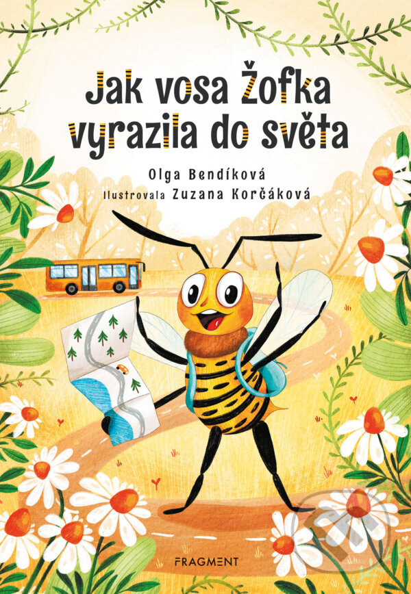 E-kniha: Jak vosa Žofka vyrazila do světa (Olga Bendíková). Nakladatelství Fragment, 2024 E-kniha: Jak vosa Žofka vyrazila do světa (Olga Bendíková). Nakladatelství Fragment, 2024