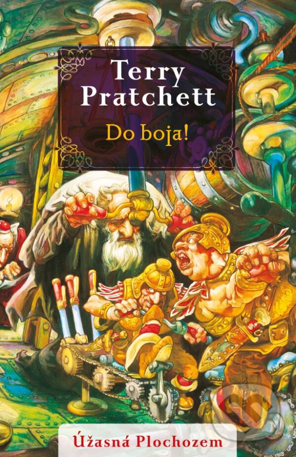 Kniha: Do boja! (Terry Pratchett). Slovart, 2024 Kniha: Do boja! (Terry Pratchett). Slovart, 2024