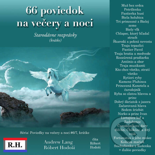 Audiokniha: 66 poviedok na večery a noci (Andrew Lang a Róbert Hodoši). Robert Hodosi, 2024 Audiokniha: 66 poviedok na večery a noci (Andrew Lang a Róbert Hodoši). Robert Hodosi, 2024