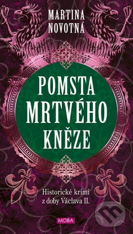 E-kniha: Pomsta mrtvého kněze (Martina Novotná). Moba, 2024 E-kniha: Pomsta mrtvého kněze (Martina Novotná). Moba, 2024