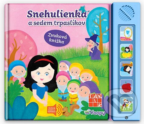 Kniha: Snehulienka a sedem trpaslíkov - Zvuková knižka (Taktik). Taktik, 2024 Kniha: Snehulienka a sedem trpaslíkov - Zvuková knižka (Taktik). Taktik, 2024