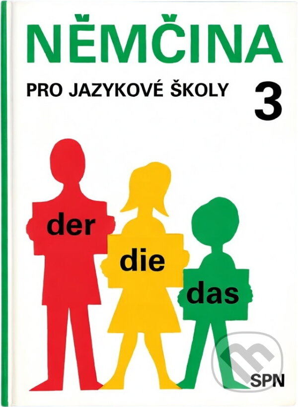 Kniha: Němčina pro jazykové školy 3 (František Škoda a Věra Höppnerová). , 1984 Kniha: Němčina pro jazykové školy 3 (František Škoda a Věra Höppnerová). , 1984