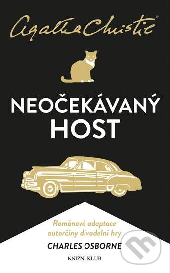 Kniha: Neočekávaný host (Agatha Christie a Charles Osborne). Knižní klub, 2016 Kniha: Neočekávaný host (Agatha Christie a Charles Osborne). Knižní klub, 2016