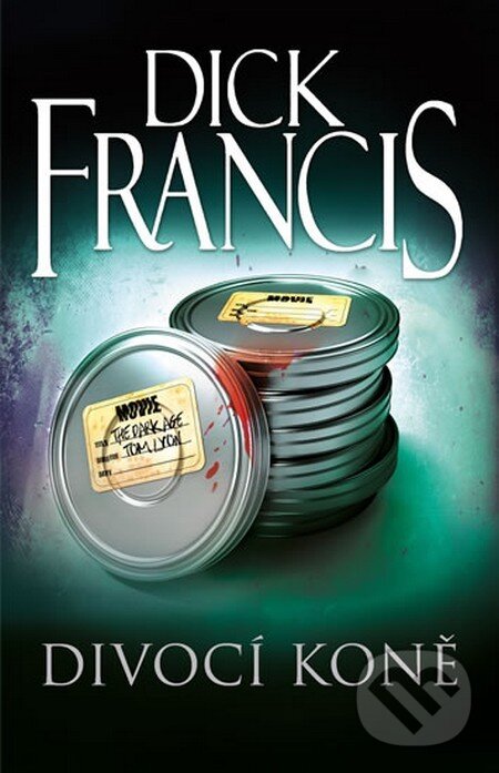 Kniha: Divocí koně (Dick Francis). Knižní klub, 2016 Kniha: Divocí koně (Dick Francis). Knižní klub, 2016