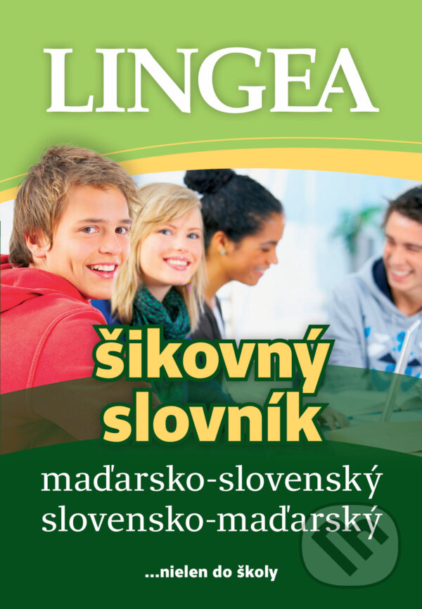 Kniha: Maďarsko-slovenský a slovensko-maďarský šikovný slovník (Lingea). Lingea, 2016 Kniha: Maďarsko-slovenský a slovensko-maďarský šikovný slovník (Lingea). Lingea, 2016