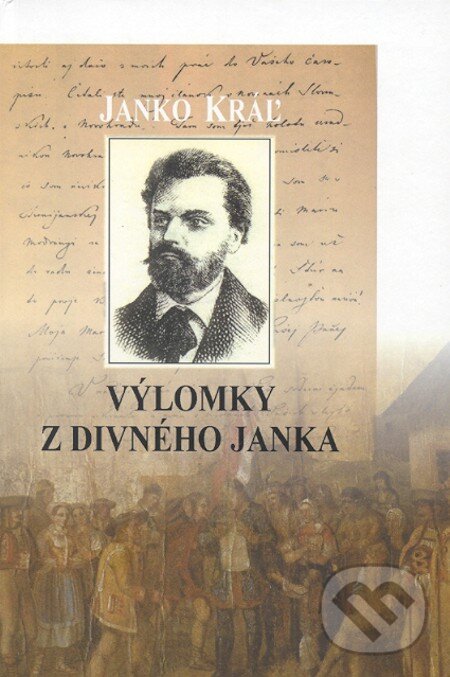 E-kniha: Výlomky z Divného Janka (Janko Kráľ). Vydavateľstvo Spolku slovenských spisovateľov, 2016 E-kniha: Výlomky z Divného Janka (Janko Kráľ). Vydavateľstvo Spolku slovenských spisovateľov, 2016