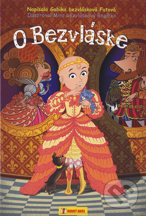 Kniha: O Bezvláske (Gabriela Futová). Dobrý anjel, 2016 Kniha: O Bezvláske (Gabriela Futová). Dobrý anjel, 2016