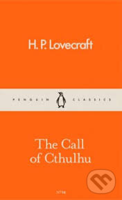 Kniha: The Call of Cthulhu (Howard Phillips Lovecraft). Penguin Books, 2016 Kniha: The Call of Cthulhu (Howard Phillips Lovecraft). Penguin Books, 2016