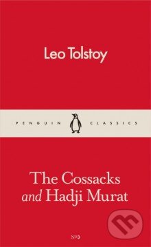 Kniha: The Cossacks and Hadji Murat (Lev Nikolajevič Tolstoj). Penguin Books, 2016 Kniha: The Cossacks and Hadji Murat (Lev Nikolajevič Tolstoj). Penguin Books, 2016