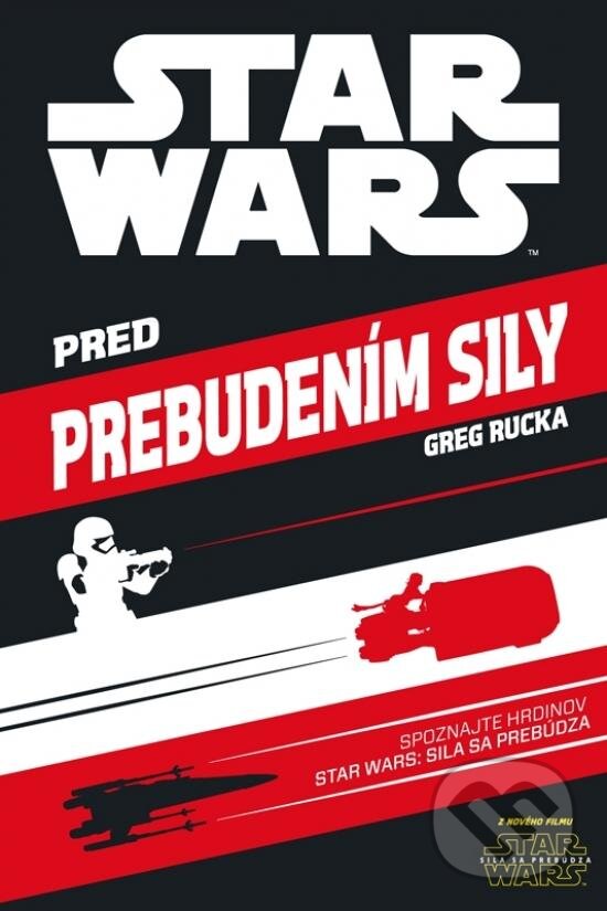 Kniha: Star Wars - Pred prebudením Sily (Egmont SK). Egmont SK, 2016 Kniha: Star Wars - Pred prebudením Sily (Egmont SK). Egmont SK, 2016