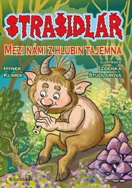 Kniha: Strašidlář - Mezi námi z hlubin tajemna (Hynek Klimek). Grada, 2016 Kniha: Strašidlář - Mezi námi z hlubin tajemna (Hynek Klimek). Grada, 2016