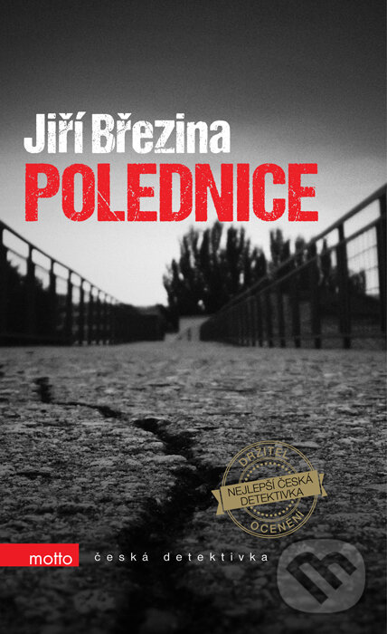 Kniha: Polednice (Jiří Březina). Motto, 2016 Kniha: Polednice (Jiří Březina). Motto, 2016