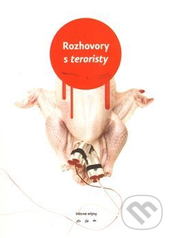 Kniha: Rozhovory s teroristy (Větrné mlýny). Větrné mlýny, 2011 Kniha: Rozhovory s teroristy (Větrné mlýny). Větrné mlýny, 2011