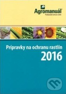 Kniha: Prípravky na ochranu rastlín 2016 (Kurent). Kurent, 2016 Kniha: Prípravky na ochranu rastlín 2016 (Kurent). Kurent, 2016