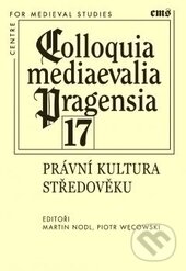 Kniha: Právní kultura středověku (Filosofia). Filosofia, 2016 Kniha: Právní kultura středověku (Filosofia). Filosofia, 2016