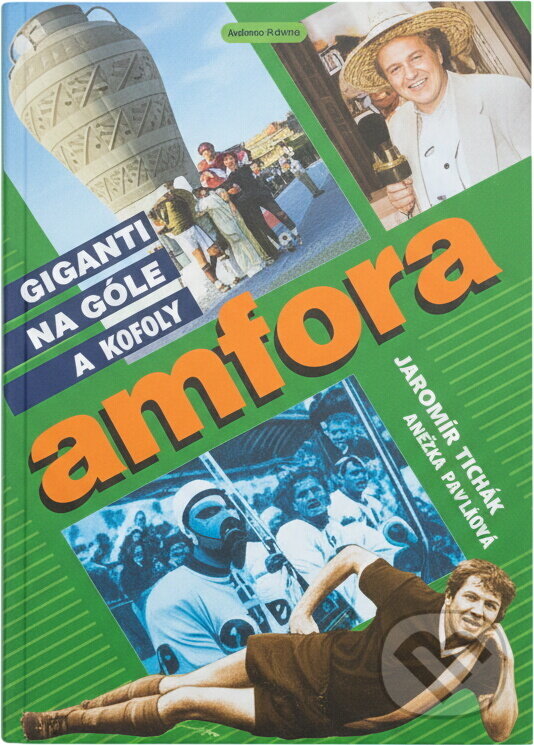 Kniha: Amfora : gigant na góly a fóry (Jaromír Tůma a Petr Salava). , 1998 Kniha: Amfora : gigant na góly a fóry (Jaromír Tůma a Petr Salava). , 1998