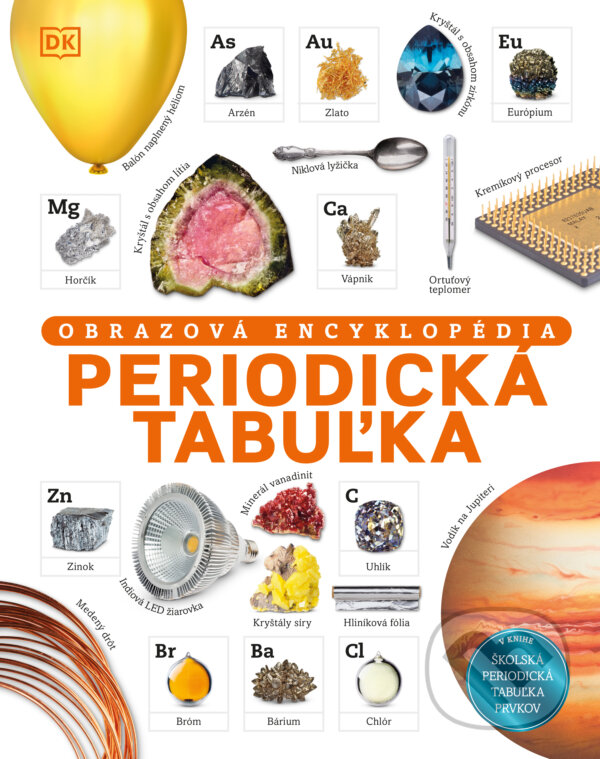 Kniha: Periodická tabuľka (Tom Jackson). Slovart, 2024 Kniha: Periodická tabuľka (Tom Jackson). Slovart, 2024