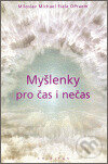 Kniha: Myšlenky pro čas i nečas (Miloslav Michae Fiala). Trinitas, 2006 Kniha: Myšlenky pro čas i nečas (Miloslav Michae Fiala). Trinitas, 2006