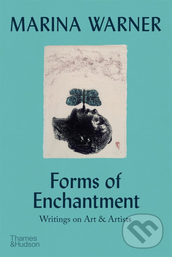 Kniha: Forms of Enchantment (Marina Warner). Thames & Hudson, 2024 Kniha: Forms of Enchantment (Marina Warner). Thames & Hudson, 2024
