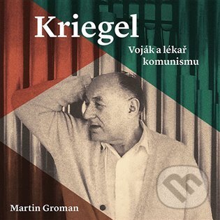 Audiokniha: Kriegel (Martin Groman). Tympanum, 2024 Audiokniha: Kriegel (Martin Groman). Tympanum, 2024