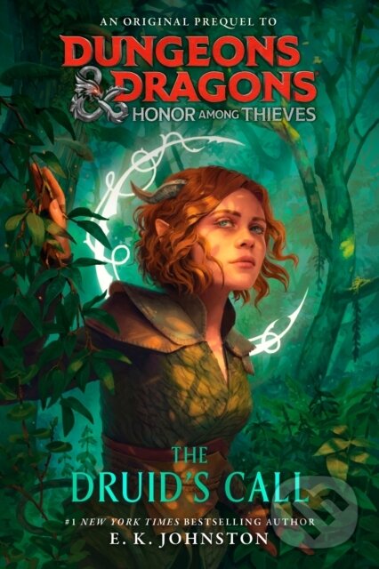Kniha: The Druids Call (E.K. Johnston). Del Rey, 2023 Kniha: The Druids Call (E.K. Johnston). Del Rey, 2023