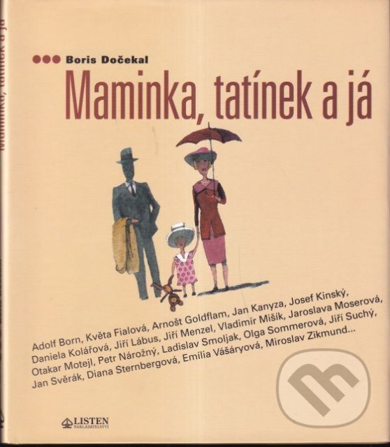 Kniha: Maminka, tatínek a já (Boris Dočekal). Listen, 2000 Kniha: Maminka, tatínek a já (Boris Dočekal). Listen, 2000