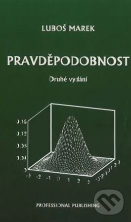 Kniha: Pravděpodobnost (Marek Luboš). Professional Publishing, 2024 Kniha: Pravděpodobnost (Marek Luboš). Professional Publishing, 2024