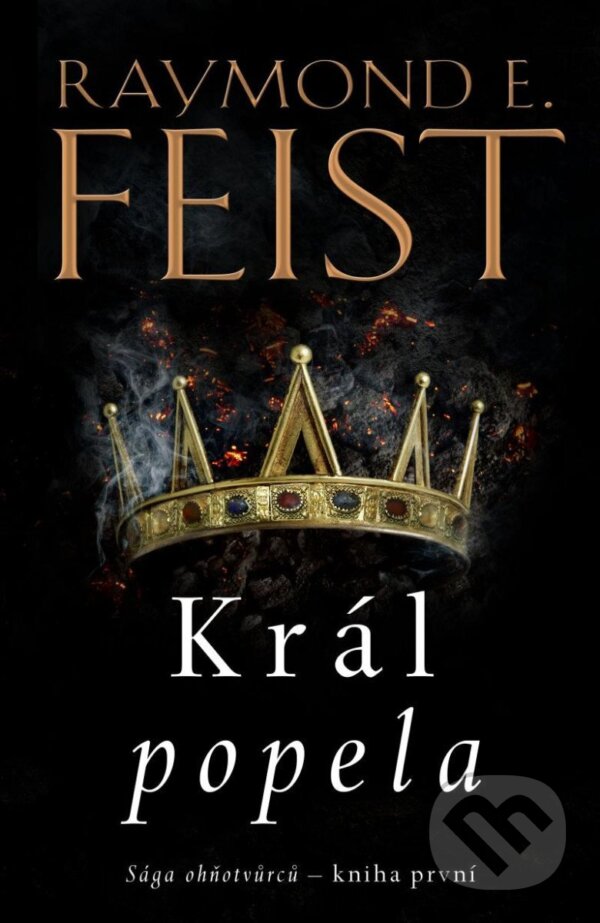 Kniha: Král popela (Raymond E. Feist). Laser books, 2024 Kniha: Král popela (Raymond E. Feist). Laser books, 2024
