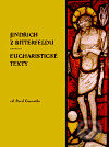 Kniha: Jindřich z Bitterfeldu, eucharistické texty (Pavel Černuška). Luboš Marek - 3K, 2007 Kniha: Jindřich z Bitterfeldu, eucharistické texty (Pavel Černuška). Luboš Marek - 3K, 2007