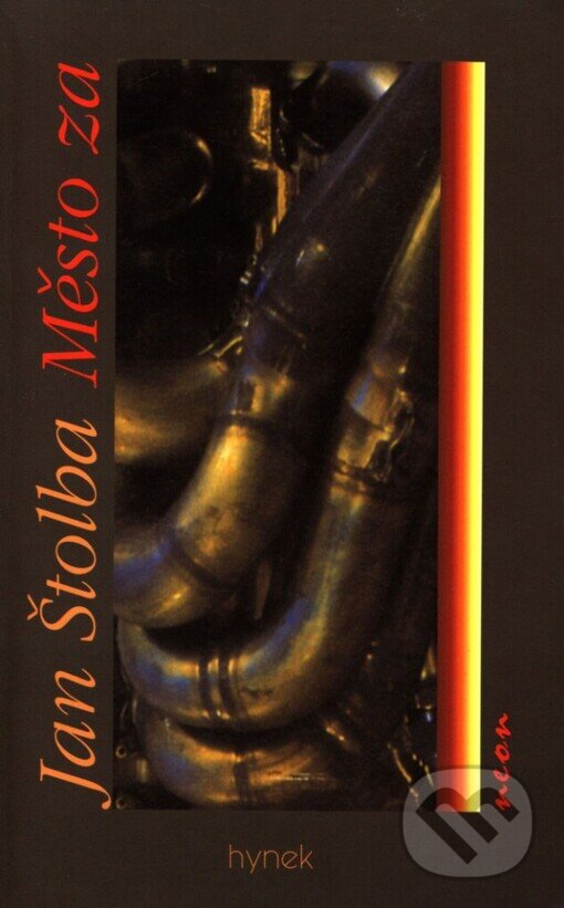 Kniha: Město za (Jan Štolba). Hynek, 1997 Kniha: Město za (Jan Štolba). Hynek, 1997