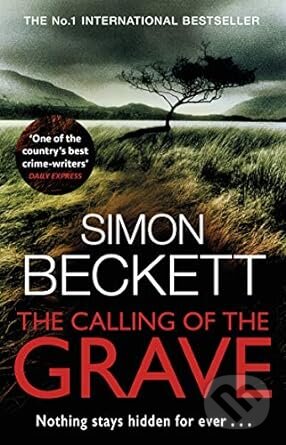 Kniha: Calling Of The Grave (Simon Beckett). Transworld, 2012 Kniha: Calling Of The Grave (Simon Beckett). Transworld, 2012