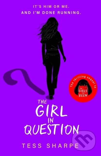 Kniha: The Girl in Question (Tess Sharpe). Hachette Childrens Group, 2024 Kniha: The Girl in Question (Tess Sharpe). Hachette Childrens Group, 2024