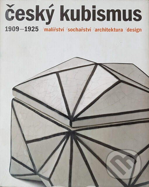 Kniha: Český kubismus 1909-1925 (Jiří Švestka, Pavel Liška a Tomáš Vlček). , 2006 Kniha: Český kubismus 1909-1925 (Jiří Švestka, Pavel Liška a Tomáš Vlček). , 2006