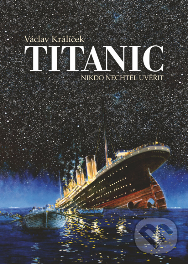 Kniha: Titanic (Václav Králíček). Epocha, 2024 Kniha: Titanic (Václav Králíček). Epocha, 2024