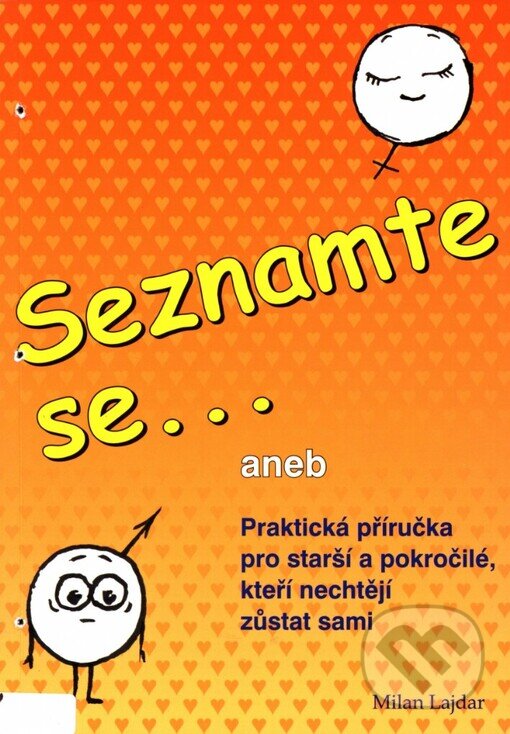 Kniha: Seznamte se (Milan Lajdar). ML - Milan Lajdar, 2006 Kniha: Seznamte se (Milan Lajdar). ML - Milan Lajdar, 2006