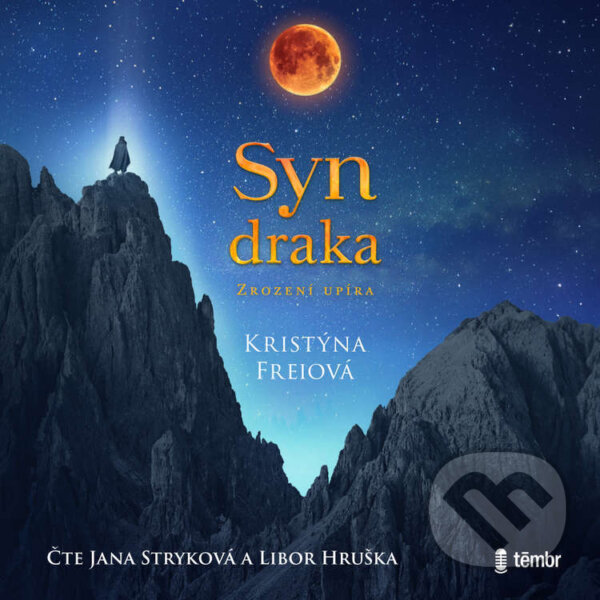 Audiokniha: Syn draka (Kristýna Freiová). Témbr, 2024 Audiokniha: Syn draka (Kristýna Freiová). Témbr, 2024