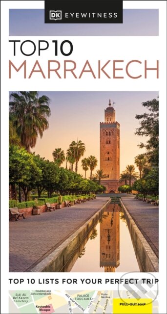 Kniha: Top 10 Marrakech (Dorling Kindersley). Dorling Kindersley, 2024 Kniha: Top 10 Marrakech (Dorling Kindersley). Dorling Kindersley, 2024