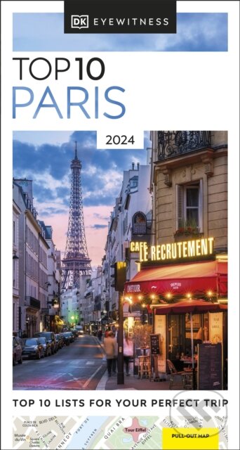 Kniha: Top 10 Paris (Dorling Kindersley). Dorling Kindersley, 2024 Kniha: Top 10 Paris (Dorling Kindersley). Dorling Kindersley, 2024