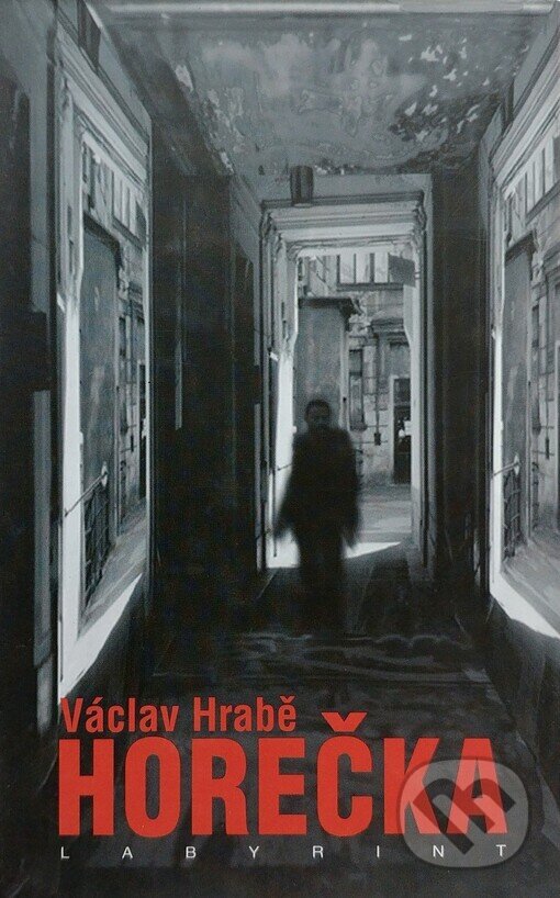 Kniha: Horečka (Václav Hrabě). Labyrint, 1999 Kniha: Horečka (Václav Hrabě). Labyrint, 1999