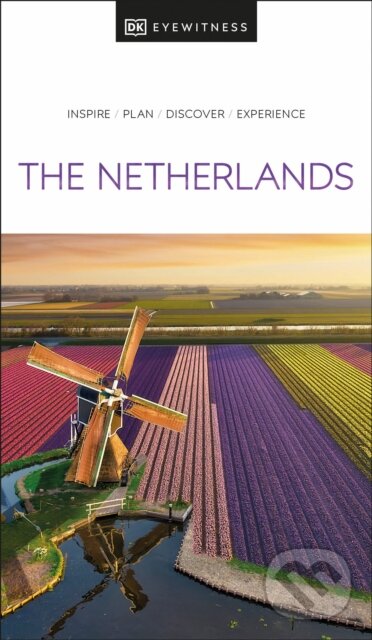 Kniha: The Netherlands (Dorling Kindersley). Dorling Kindersley, 2024 Kniha: The Netherlands (Dorling Kindersley). Dorling Kindersley, 2024