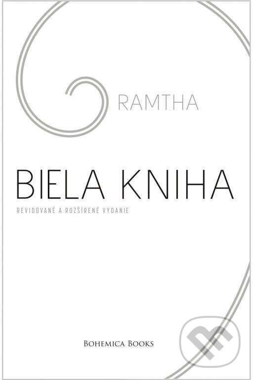 Kniha: Biela kniha (Ramtha). BOHEMICA BOOKS, 2023 Kniha: Biela kniha (Ramtha). BOHEMICA BOOKS, 2023